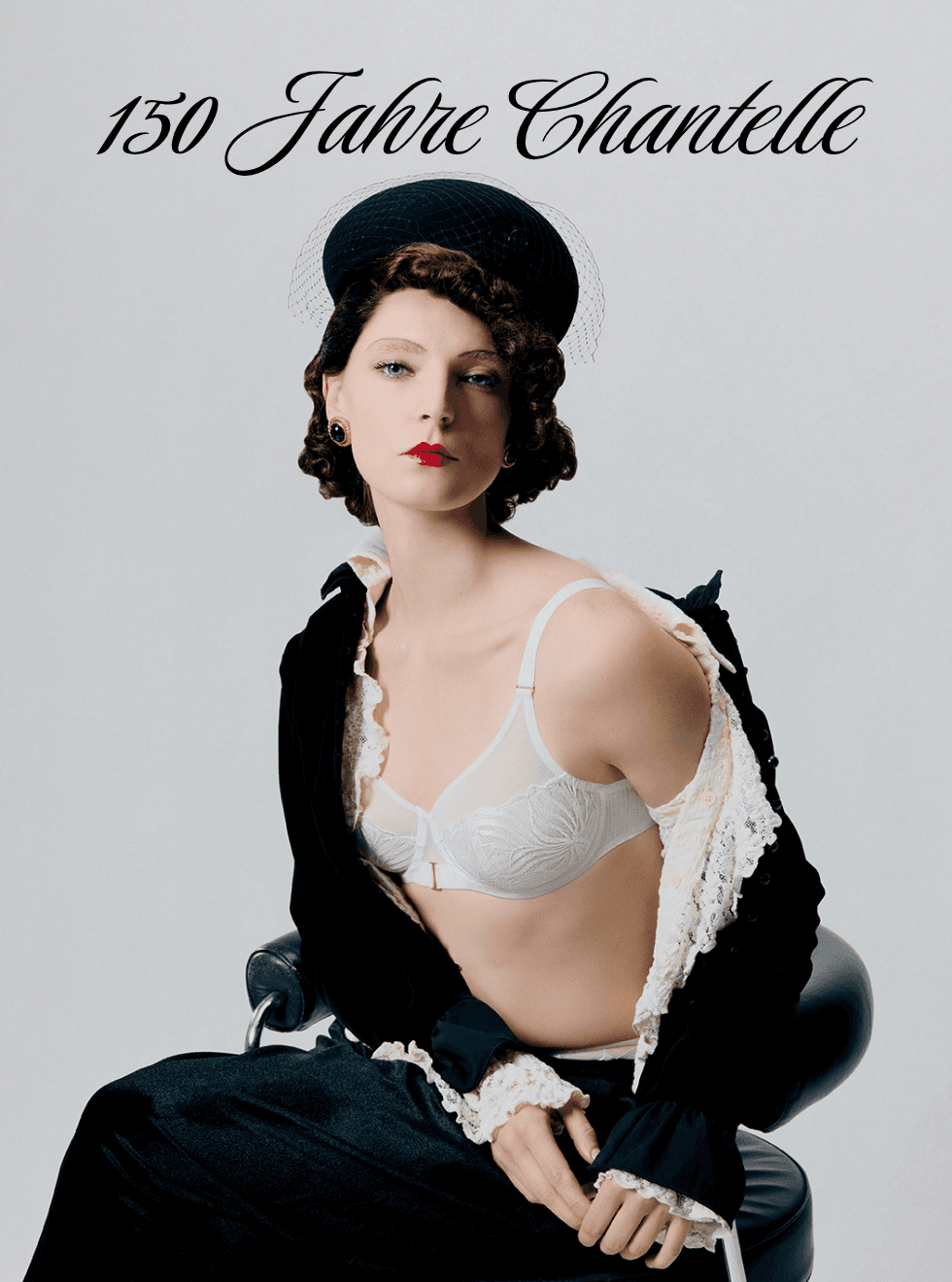 Woman in vintage attire with a black hat and white lace bra, seated stylishly, text above reads "150 Jahre Chantelle."