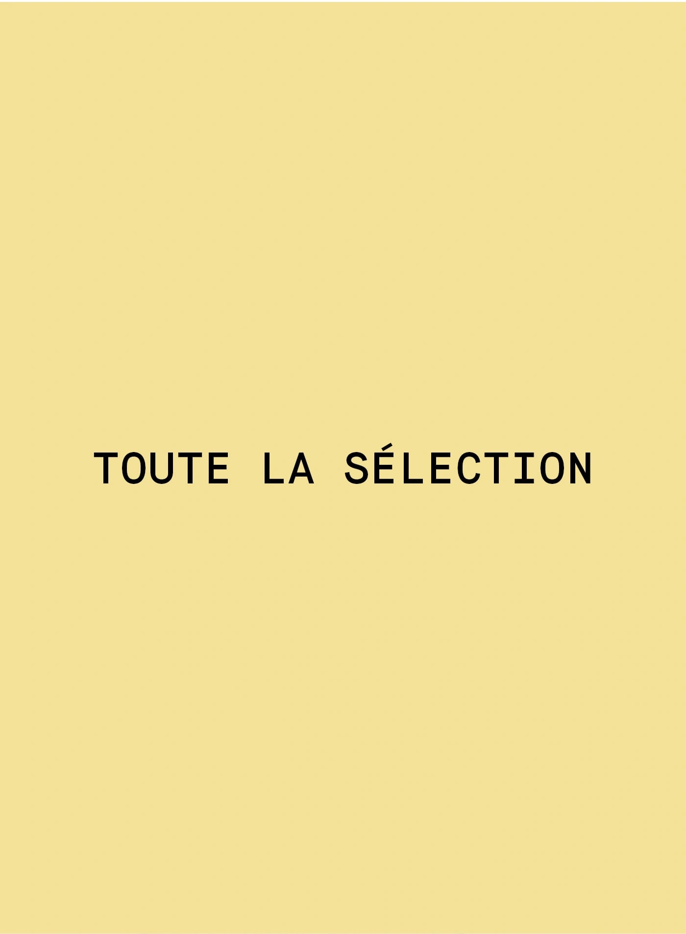 Image d'illustration pour le lien vers la page "Toute la sélection"